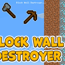 Block Wall Destroyer