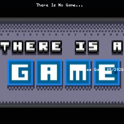There Is No Game