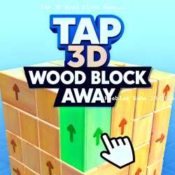 Tap 3D Wood Block Away