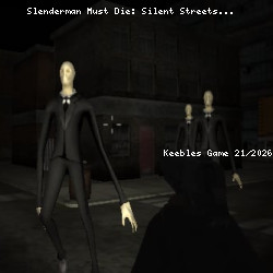 Slenderman Must Die: Silent Streets